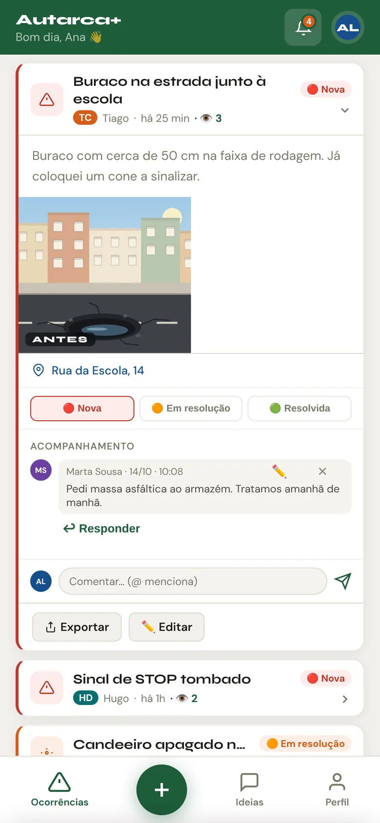 Ocorrência aberta com foto, morada, botões de estado e um comentário da equipa
